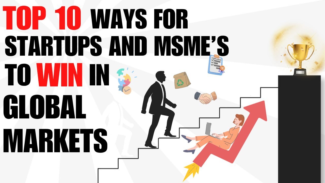 Top 10 Ways for Startups to Win in Global Markets
